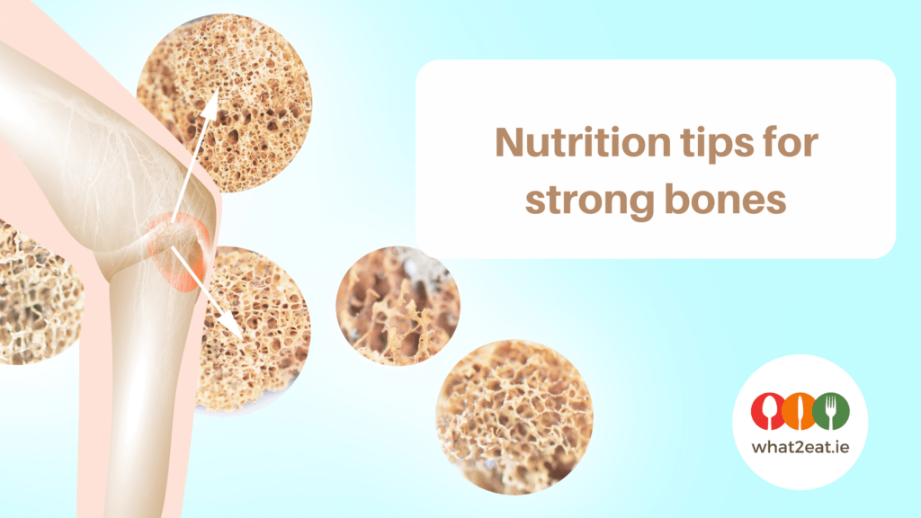Nutrition tips for strong bones